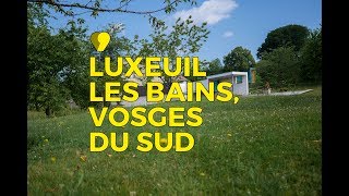 LuxeuillesBains Vosges du sud [upl. by Ardekahs]