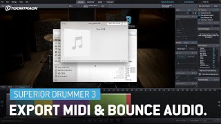 Superior Drummer 3 Exporting MIDI amp bouncing audio [upl. by Fitzgerald493]