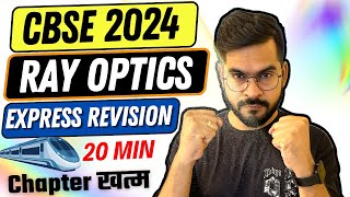 COMPLETE Ray Optics Class 12  CBSE 2024 PHYSICS  EXPRESS REVISION 🚅  Sachin sir [upl. by Ettelorahc]