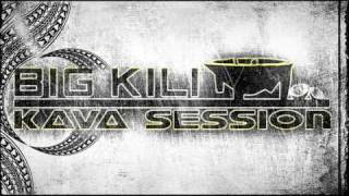 Big Kili  Kava Session [upl. by Lupien]