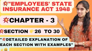 CHAPTER 2  SECTION 👉 26  30 Employees State Insurance Act  1948 labourlaw [upl. by Rebane]