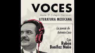 Rubén Bonifaz Nuño  La Poesía de Antonio Caso El mar entre espejos [upl. by Anaic]