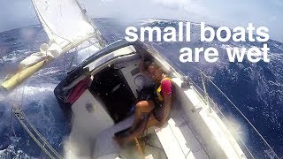 Small boats are wet  Sailing Tarka Ep 21 [upl. by Dorran918]