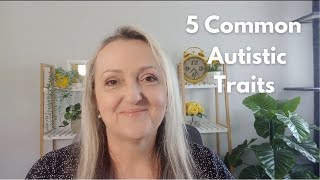 Autism The Common Traits You Didnt Know About [upl. by Ellehsyt]