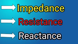 impedanceresistancereactance [upl. by Ivy587]