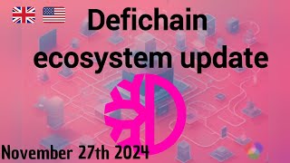 🇬🇧 🇺🇸 Defichain ecosystem update  27th november 2024 [upl. by Dowzall]