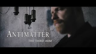 Antimatter  The Third Arm [upl. by Erdrich]