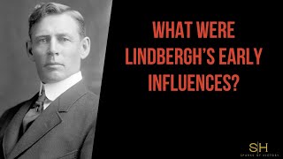 What were Lindberghs early influences [upl. by Tewell]