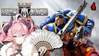 Today I serve the God Emperor Of Man Part 4  Warhammer 40000 Space Marine II  9162024 VOD [upl. by Tezile]