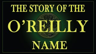 The story of the Irish name Reilly or OReilly and Riley [upl. by Laram574]