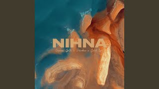 NIHNA [upl. by Yhtimit]