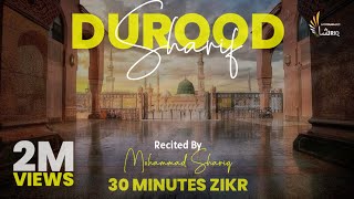 Durood Shareef  Zikr  30 Minutes  Solution Of All Problems  Ultimate Zikr Series [upl. by Waugh425]