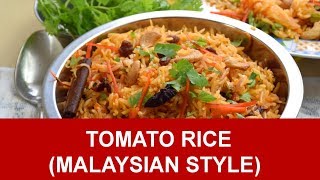 Tomato Rice Recipe Malaysian style [upl. by Royo]