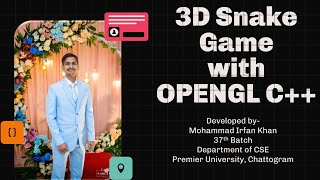 3D Snake Game  Computer Graphics  CG  OpenGL C  Mohammad Irfan Khan [upl. by Eves382]