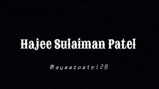 hajee Sulaiman Patel south africa [upl. by Demodena137]