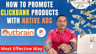 How to Promote ClickBank Products With Native Ads Outbrain  Most Effective Way [upl. by Anomas73]