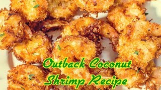 Outback Coconut Shrimp Recipe [upl. by Edson]