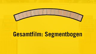 Mauerbögen  Das Projekt Segmentbogen  der GESAMTFILM [upl. by Eirollam]