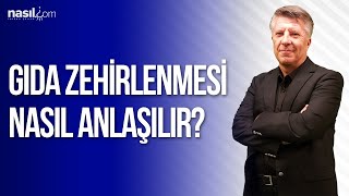 Gıda Zehirlenmesi Nasıl Anlaşılır [upl. by Nicolette780]