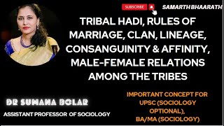 Hadi  Rules of Marriage Clan Lineage Consanguinity amp AffinityMale female relations among Tribes [upl. by Nnyleak]