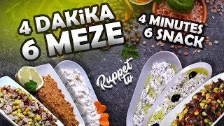 4 DAKİKADA 6 ÇEŞİT MEZE  4 MINUTES 6 KIND SNACK [upl. by Eatnoj284]