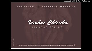 Vimbai Chisuko  Usarase Tariro official audio [upl. by Attekahs]