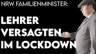 NRW Familienminister Lehrer versagten im Lockdown [upl. by Ardnuaek]