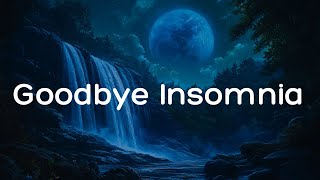 Fall Asleep In Less Than 30 Minutes • Goodbye Insomnia Stress And Anxiety Relief Melatonin Release [upl. by Lady968]