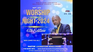 WORSHIP NIGHT  GODS LOVE CHRISTIAN FELLOWSHIP CHURCH  13SEPT2024 [upl. by Adai132]