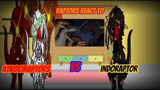 Raptors react to Indoraptor vs Atrociraptors  By SealAnimations  Gacha Club [upl. by Boudreaux]