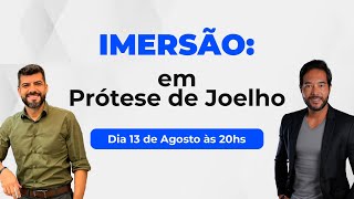 IMERSÃO Prótese de Joelho [upl. by Arundell]