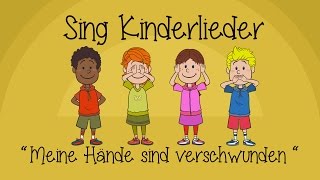 Meine Hände sind verschwunden  Kinderlieder zum Mitsingen  Sing Kinderlieder [upl. by Eitak791]