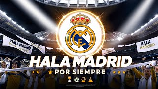 ⚽✨ Hala Madrid Por Siempre El Himno de Los Blancos 🏆🤍 [upl. by Harvie234]