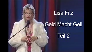 Lisa Fitz  Geld Macht Geil  Teil 2 [upl. by Gabriele]