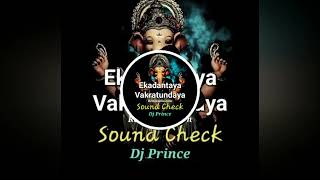 EKADANTAYA VAKRATUNDAYA DJ SONG REMIX🚨🔊🎛️🎚️🎧🔉😈👿 [upl. by Ronen]