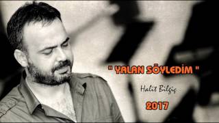 Halit Bilgiç  Yalan Söyledim [upl. by Lek]