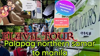 Elavil Tour bus no 9358 Palapag northern samar To Manila  Honest Review [upl. by Acirdna352]