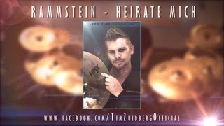 Tim ZuidbergRAMMSTEIN  Heirate Mich  Drumcover [upl. by Svend]