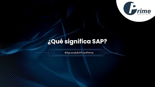 ¿Qué Significa SAP SAP y su Importancia  Clase Gratis con Prime Institute  AprendeConSAP [upl. by Hakeem]