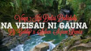 Dj Gabby  Na Veisau Ni Gauna ft Voqa Kei Delai Dokidoki [upl. by Melak]