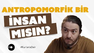 ANTROPOMORFİK BİR İNSAN MISIN  Fikret Çetin 19 [upl. by Diella]