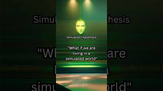 Simulation Hypothesis [upl. by Inez]