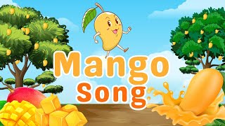 Mango Song  Mango Nursery Rhymes for Kids  Simple Mango fruit song [upl. by Anuait]