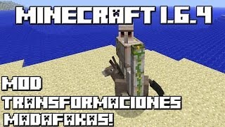 Minecraft 164 MOD TRANSFORMACIONES MADAFAKAS [upl. by Whitney]