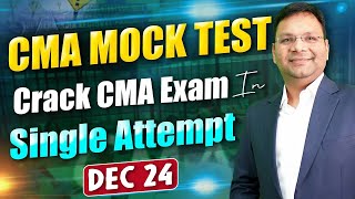 CMA Mock Test Sangram Dec 24  Best Mock Test as per ICMAI Pattern [upl. by Cynarra]