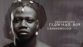 Flowman Boy  Bananwoudia [upl. by Stace]