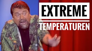 Jürgen von der Lippe  Extreme Temperaturen [upl. by Wootan]