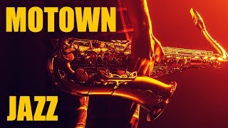 Motown Jazz • Smooth Jazz Saxophone Instrumental Music • Best Chill Out Sax Music [upl. by Anattar800]