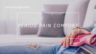 ASMR period pain comfort [upl. by Eedak]