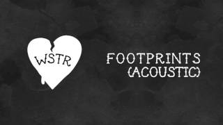 WSTR  Footprints Acoustic [upl. by Garrison]